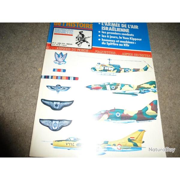 CONNAISSANCE DE L HISTOIRE HACHETTE L ARMEE DE L AIR ISRAELIENNE   num�ro 12