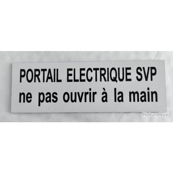 pancarte adh�sive PORTAIL ELECTRIQUE SVP ne pas ouvrir � la main Format 70x200 mm blanche