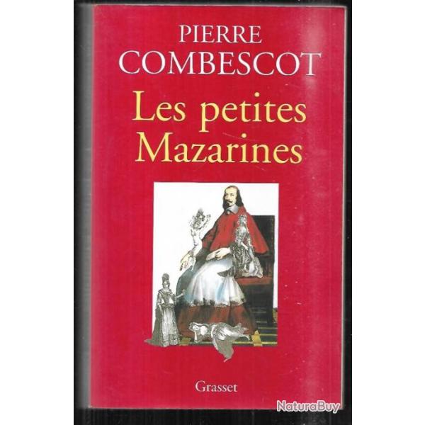les petites mazarines de pierre combescot cardinal mazarin.