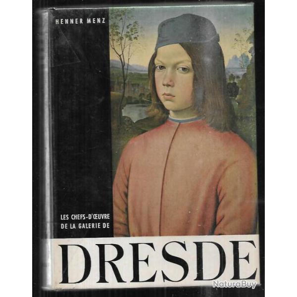 les chefs d'oeuvre de la galerie de dresde de henner menz