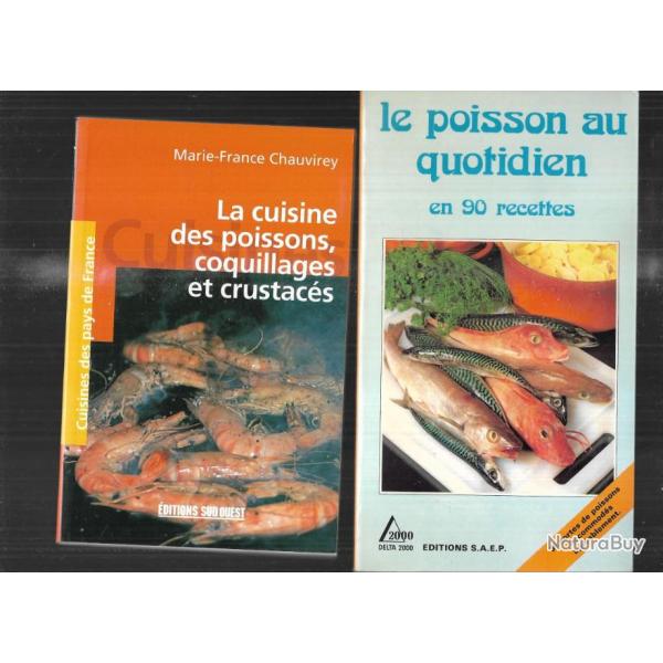 le poisson au quotidien et la cuisine des poissons , coquillages et crustac�s soit 2 livres