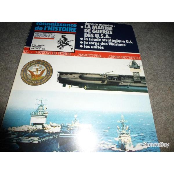 CONNAISSANCE DE L HISTOIRE HACHETTE LA MARINE DE GUERRE DES USA     num�ro 32
