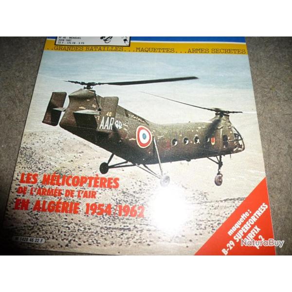 CONNAISSANCE DE L HISTOIRE HACHETTE LES HELICOPTERES DE L ARMEE DE L AIR EN ALGERIE 1954   num�ro 46