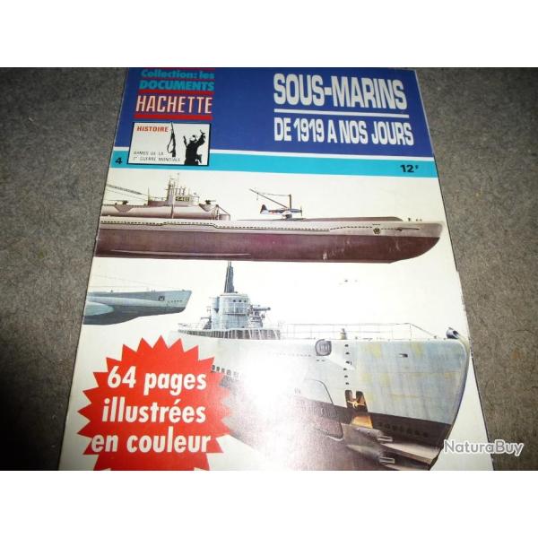 COLLECTION LES DOCUMENTS HACHETTE SOUS-MARINS DE 1919 A NOS JOURS