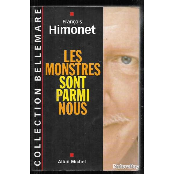les monstres sont parmi nous de franois himonet , collection bellemare