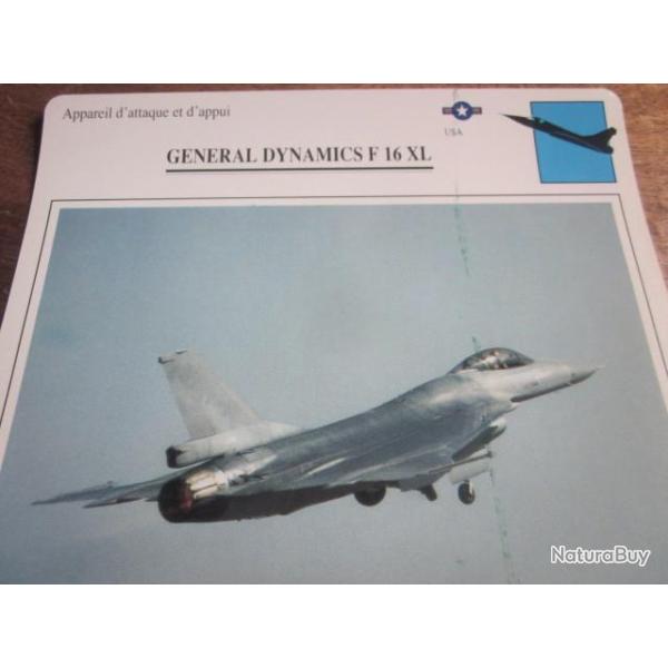 FICHE  AVIATION  TYPE APPAREIL D ATTAQUE ET D APPUI /  GENERAL DYNAMICS  F16 XL  USA