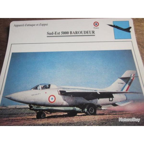 FICHE  AVIATION  TYPE APPAREIL D ATTAQUE ET D APPUI / SUD EST 5000 BAROUDEUR  FRANCE