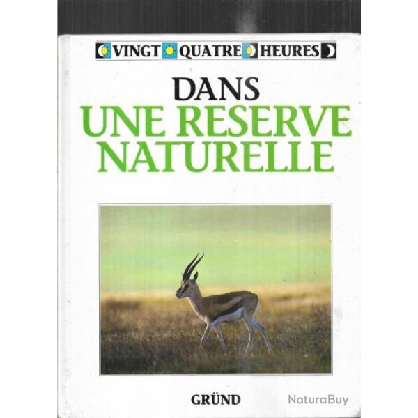 vingt quatre heures dans une r�serve naturelle de barrie watts