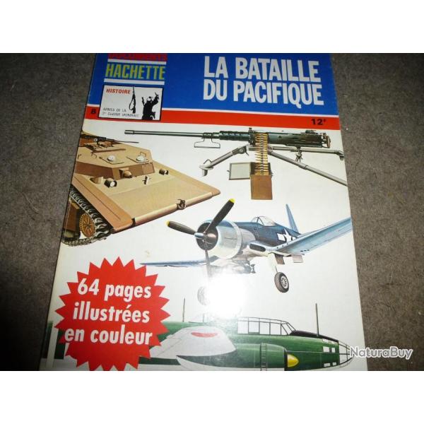 B COLLECTION LES DOCUMENTS HACHETTE LA BATAILLE DU PACIFIQUE     numero 8