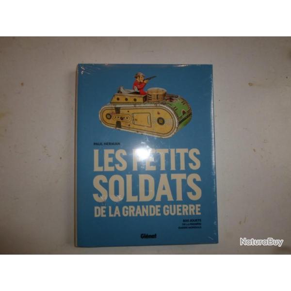 LIVRE DE PAUL HERMAN .LES PETITS SOLDATS DE LA GRANDE GUERRE TRES BON ETAT