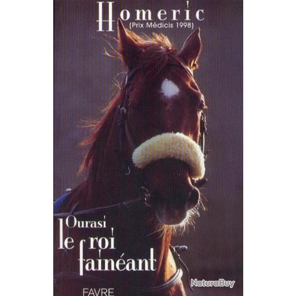 ourasi le roi fainant  d'homric prix mdicis 1998 , cheval