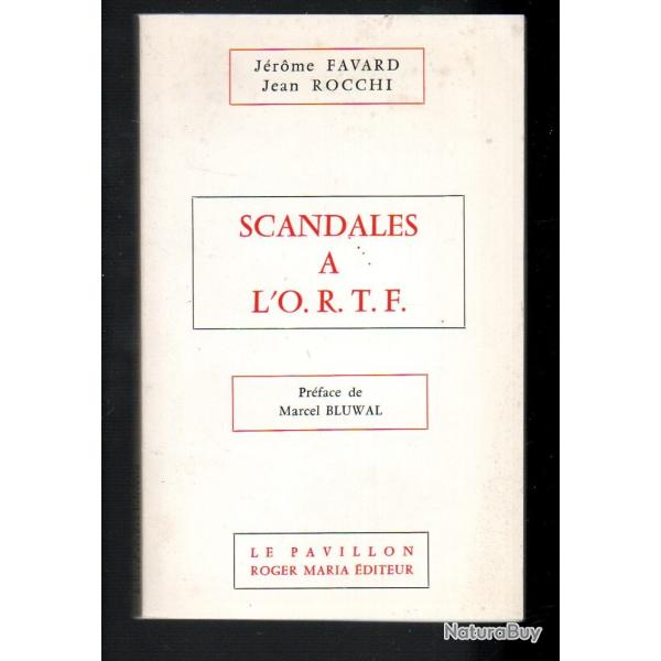 scandales � l'ortf de j�rome favard et jean rocchi d�dicac� rocchi