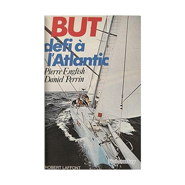 but d�fi � l'atlantic de pierre english et daniel perrin