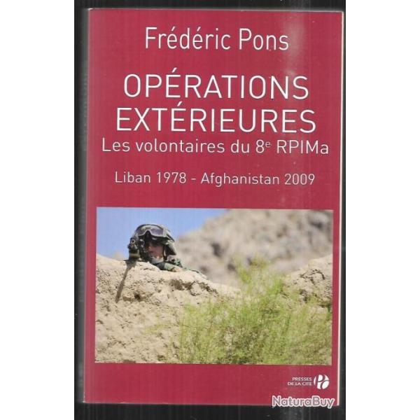 op�rations ext�rieures les volontaires du 8e rpima , liban 1978-afghanistan 2009