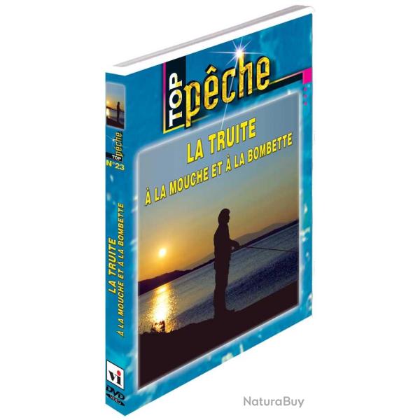 La truite � la mouche et � la bombette - P�che a la mouche - Top P�che