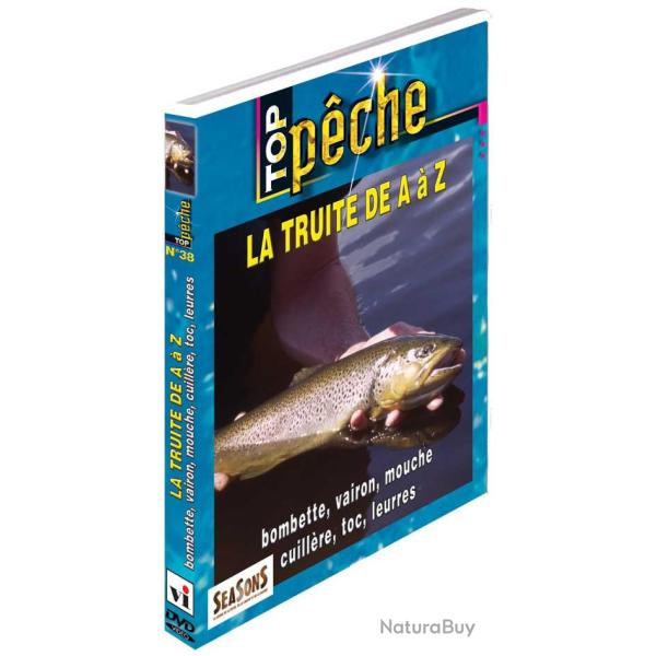La truite de A � Z : bombette, vairon, mouche, cuill�re, toc, leurress - P�che de la truite - Top P�
