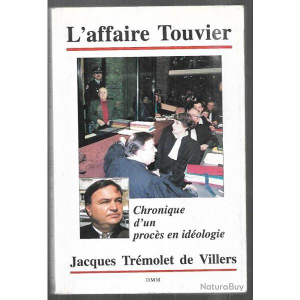l'affaire touvier chronique d'un proc�s en id�ologie de jacques tr�molet de villers