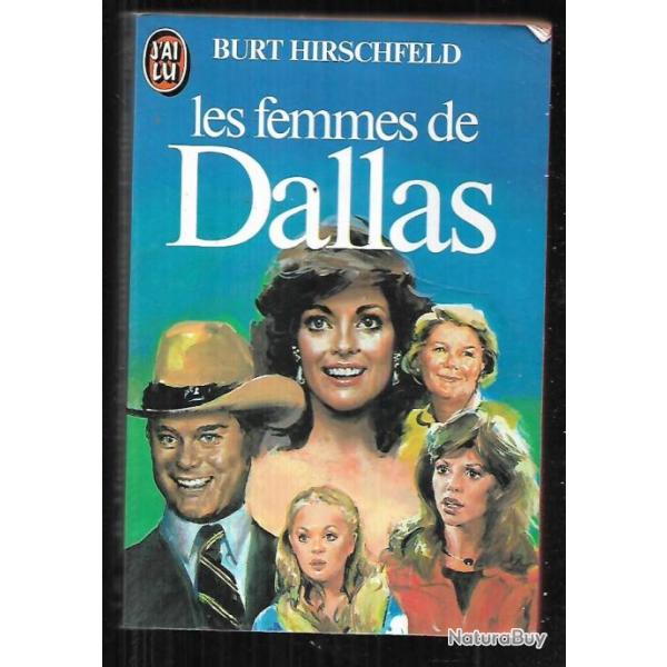 les femmes de dallas de burt hirschfeld   j'ai lu