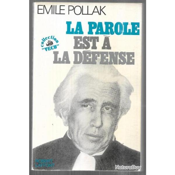 la parole est � la d�fense de �mile pollak justice fran�aise , dominici, m�m� gu�rini, fauqueux,