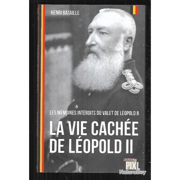 les m�moires interdits du valet de l�opold II , la vie cach�e de l�opold II