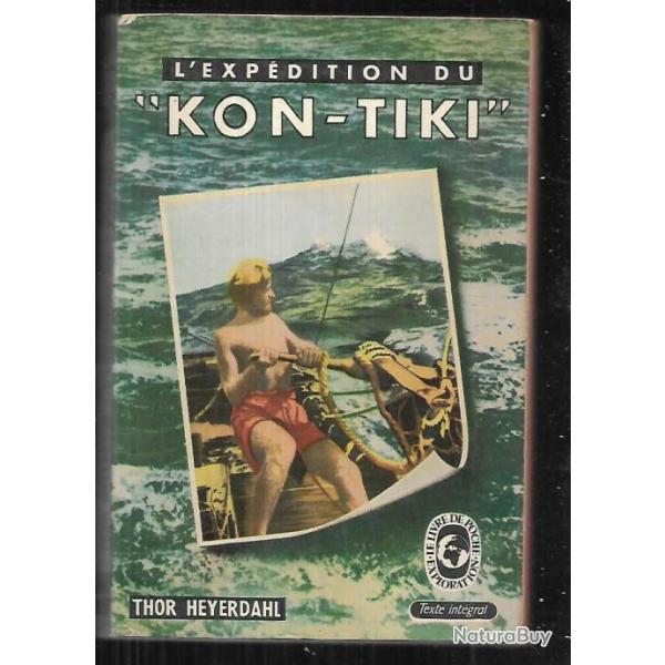 l'exp�dition du kon-tiki. thor heyerdahl +  mon tour du monde en bateau-stop de jacques chegaray