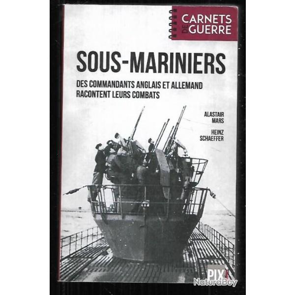 sous-mariniers des commandants anglais et allemand racontent leurs comb collection carnets de guerre