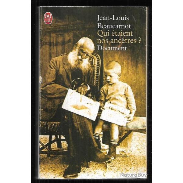 qui �taient nos anc�tres? de jean-louis beaucarnot , document j'ai lu