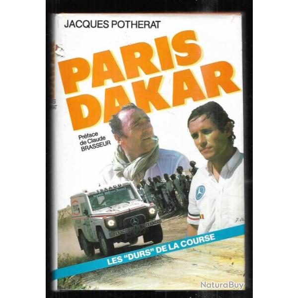 paris dakar les durs de la course de jacques potherat pr�face de claude brasseur