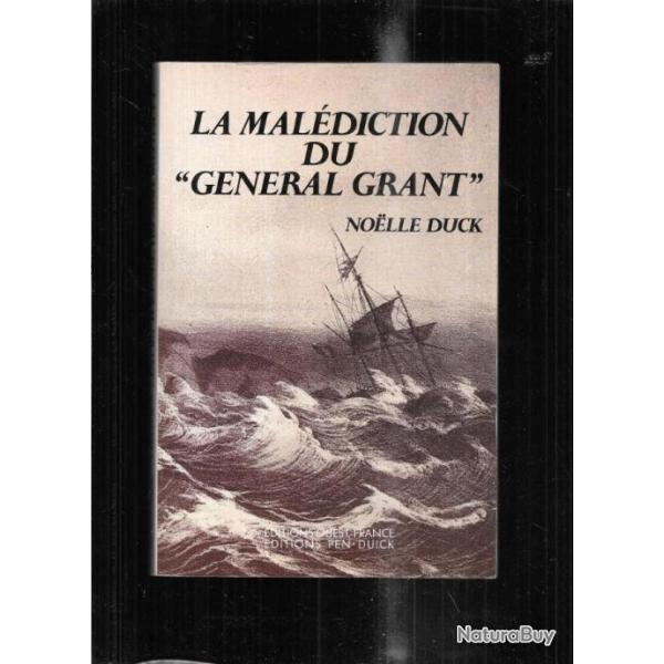 la mal�diction du g�n�ral grant de noelle duck , marine � voile