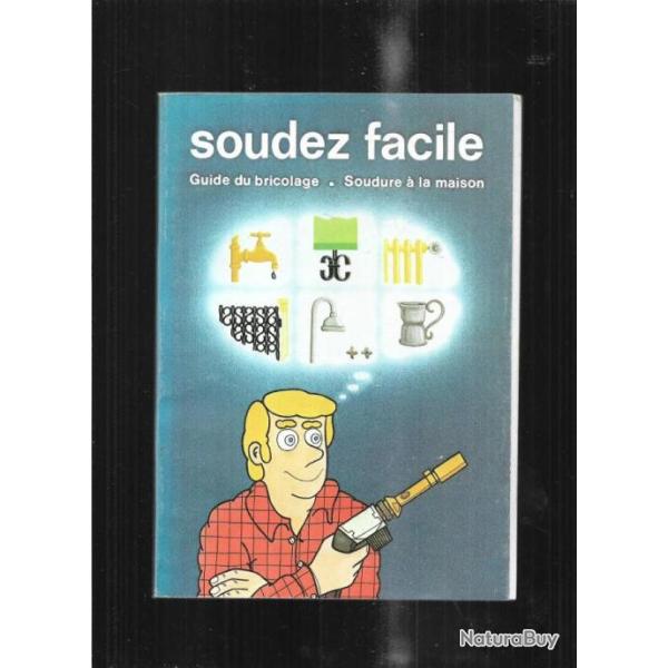 soudez facile par camping gaz et devenez un bon soudeur toutes les soudures