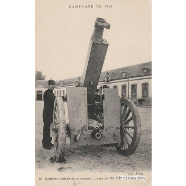 CPA  Campagne de 1914 - Artillerie Lourde de Campagne - Pi�ce de 155 C.T.R
