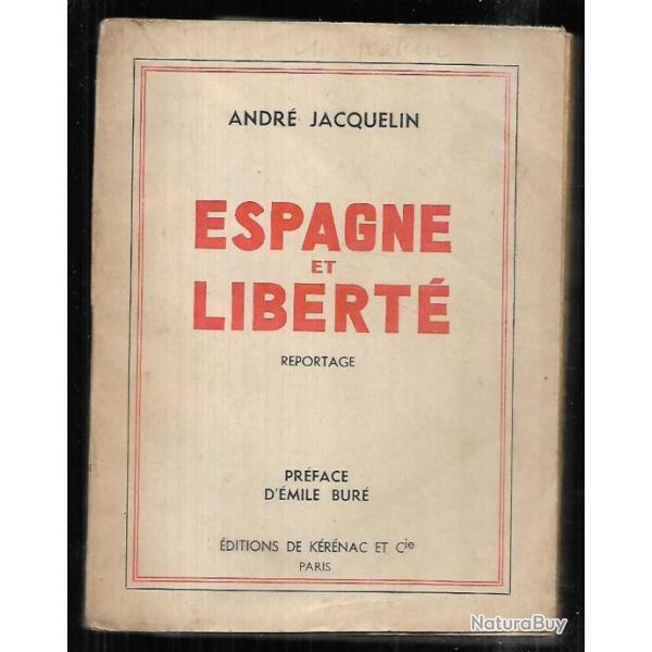 espagne et libert� d'andr� jacquelin , reportage , guerre d'espagne