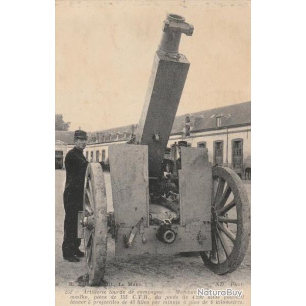 CPA- Artillerie Lourde de Campagne - Pi�ce de 155 C.T.R
