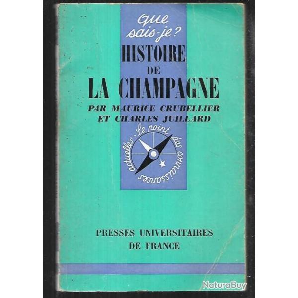 Que sais-je ,histoire de la champagne par maurice crubellier et charles juillard