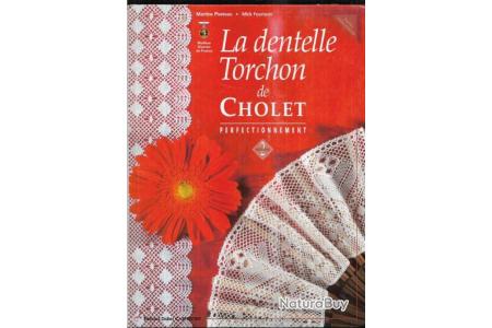 La dentelle torchon de cholet , volume 2 perfectionnement - Livres
