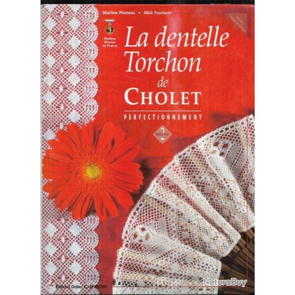 la dentelle torchon de cholet , volume 2 perfectionnement