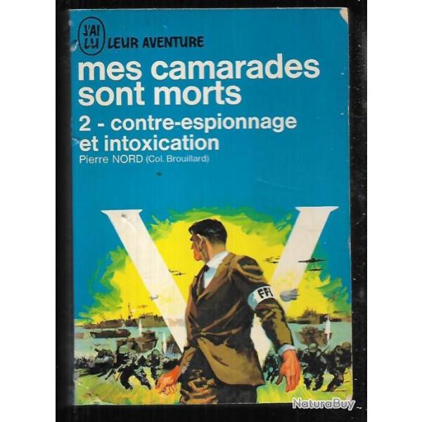 mes camarades sont morts . pierre nord . j'ai lu bleu vol 1 et 2