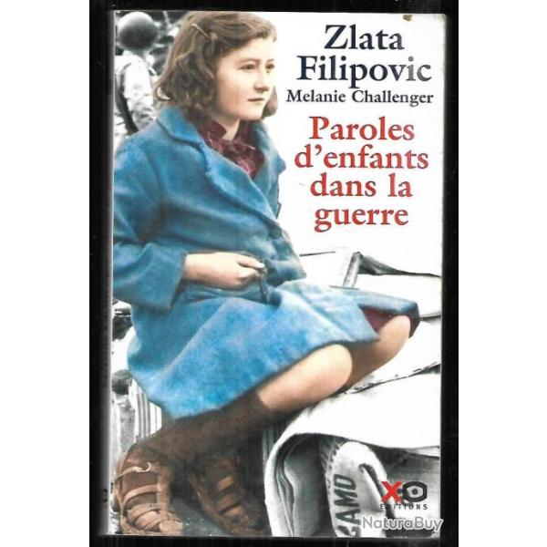 paroles d'enfants dans la guerre 1914-2004 de zlata filipovic et melanie challenger