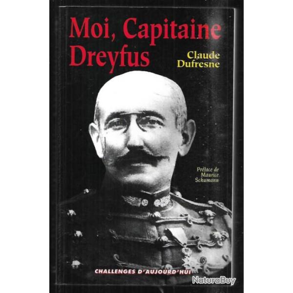 moi, capitaine dreyfus de claude dufresne