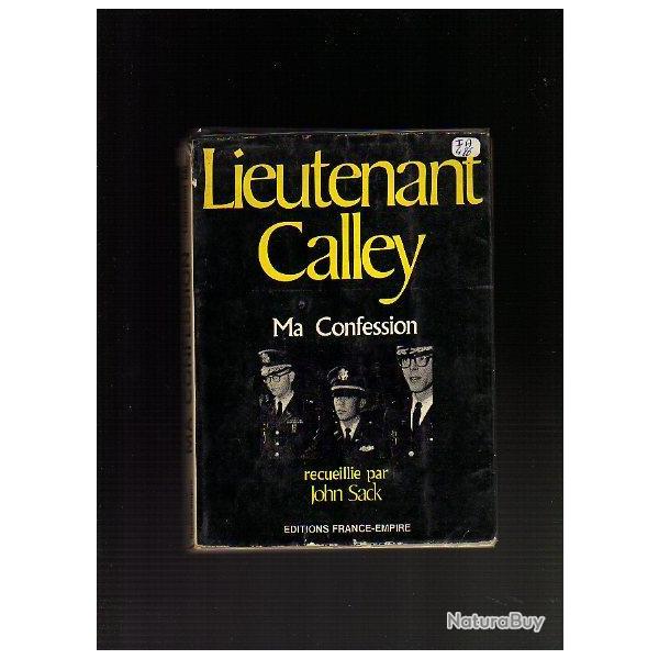 Lieutenant Calley. Ma confession guerre du Vietnam john sack