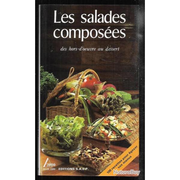 les salades compos�es des hors d'oeuvre au dessert de monique lansard