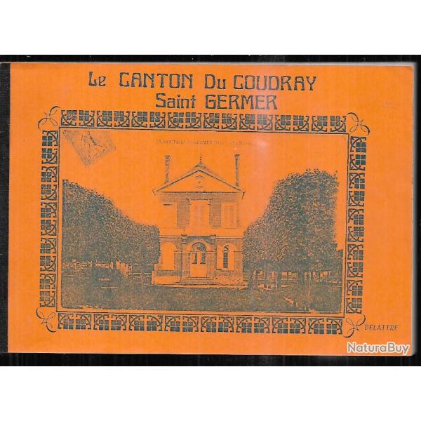 le canton du coudray saint germer  daniel delattre s�rie primaire des cantons de l'oise