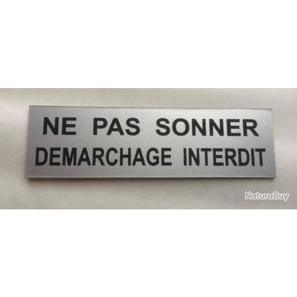 Plaque "NE PAS SONNER DEMARCHAGE INTERDIT" argent�e Format 29x100 mm