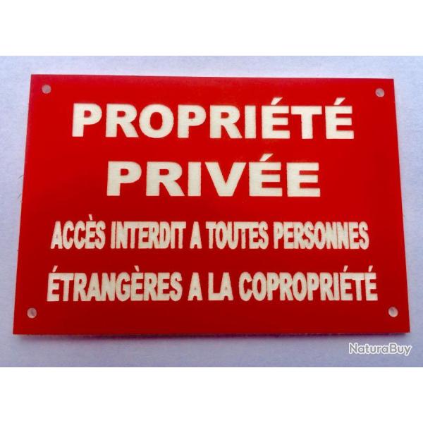 Plaque "PROPRI�T� PRIV�E ACC�S INTERDIT A TOUTES PERSONNES �TRANG�RE A LA COPROPRI�T�" 100x150 mm