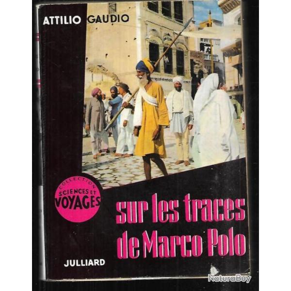 sur les traces de marco polo d'attilio gaudio