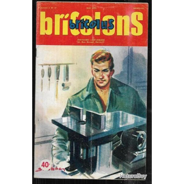 bricolons bricolus 57 mai 1952 toupie bricoleur, berceau bascule poup�e, escalier en b�ton, menuiser