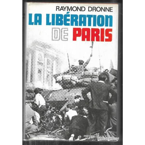 la lib�ration de paris de raymond dronne , 2e db , g�n�ral leclerc