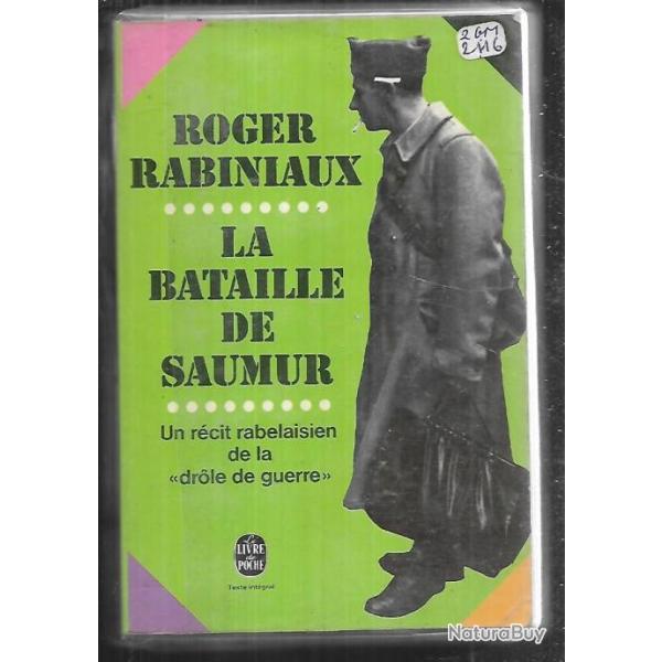 la bataille de saumur un r�cit rabelaisien de la drole de guerre roger rabiniaux  livre de poche