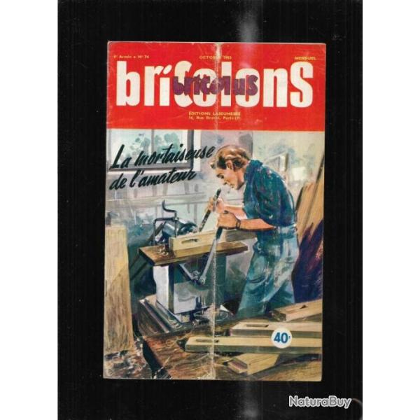 bricolons bricolus 74 octobre 1953 mortaiseuse , poussette de march�, pont transbordeur, observatoir