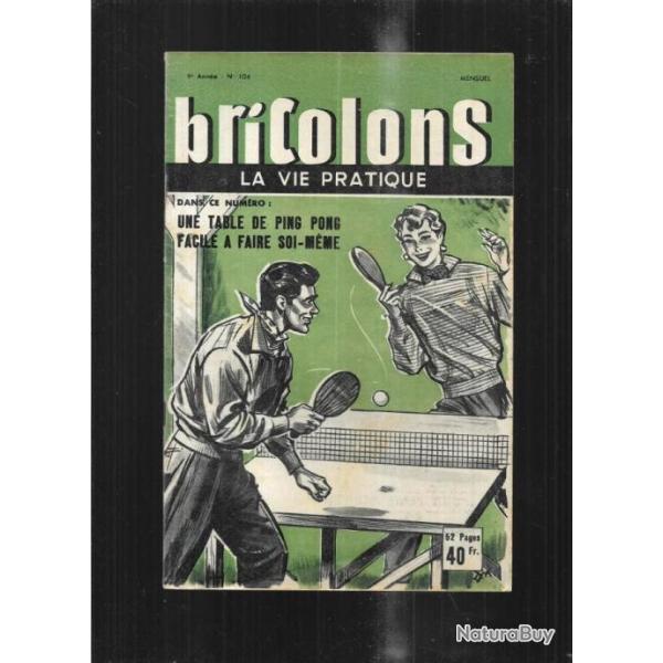 bricolons 104 avril 1956 batiment de 2,50 x 5 m , banc de jardin, table ping pong, clapier au sec